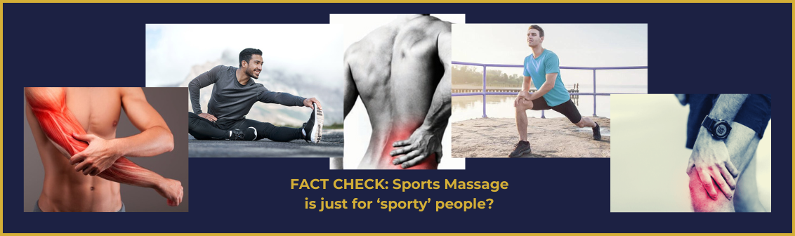 FACT CHECK: Sports Massage is just for ‘sporty’ people?